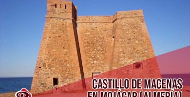Castillo de Macenas en Mjácar, Almería